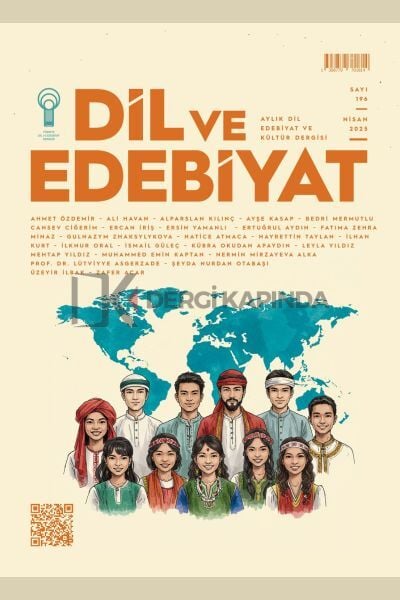 Dil ve Edebiyat Dergi 196.Sayı Nisan 2025