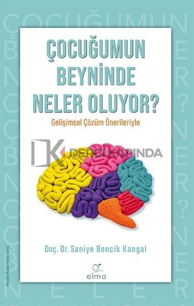 Çocuğumun Beyninde Neler  Oluyor?