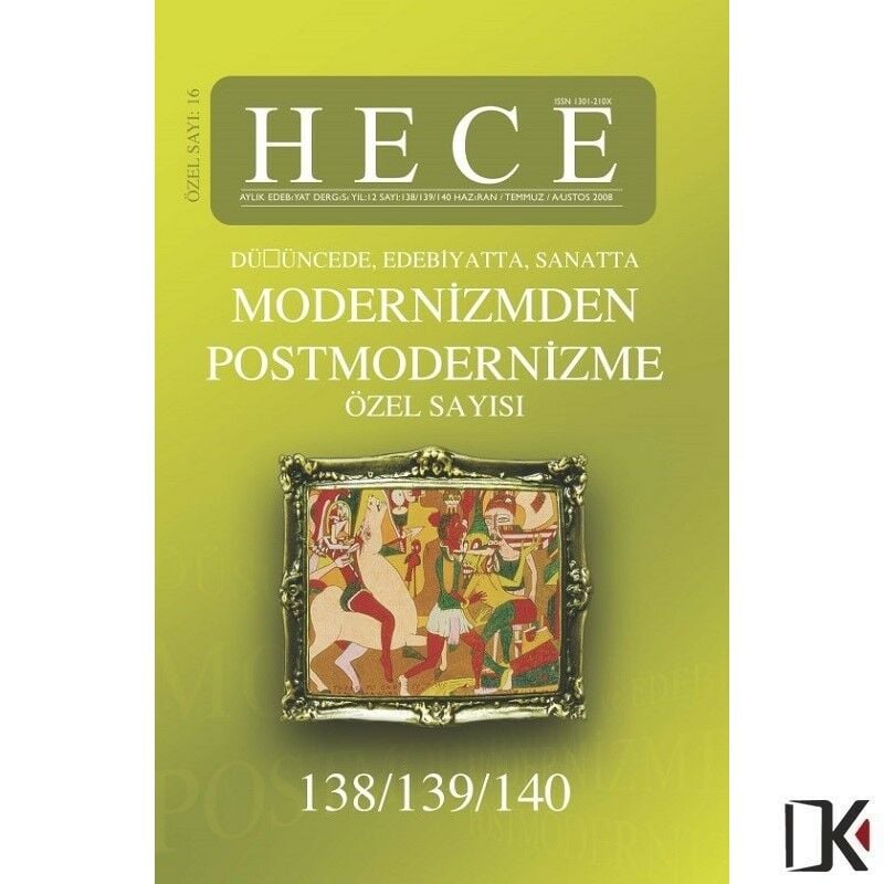 Hece 16.Özel Sayı Haziran 2008 - Modernizmden Postmodernizme Özel Sayısı