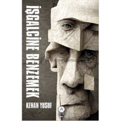İşgalcine Benzemek - Kenan Yusuf